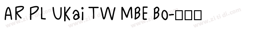 AR PL UKai TW MBE Bo字体转换